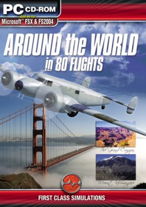 Around the World in 80 Flights Add-on for Microsoft FSX & FS2004 for Windows PC